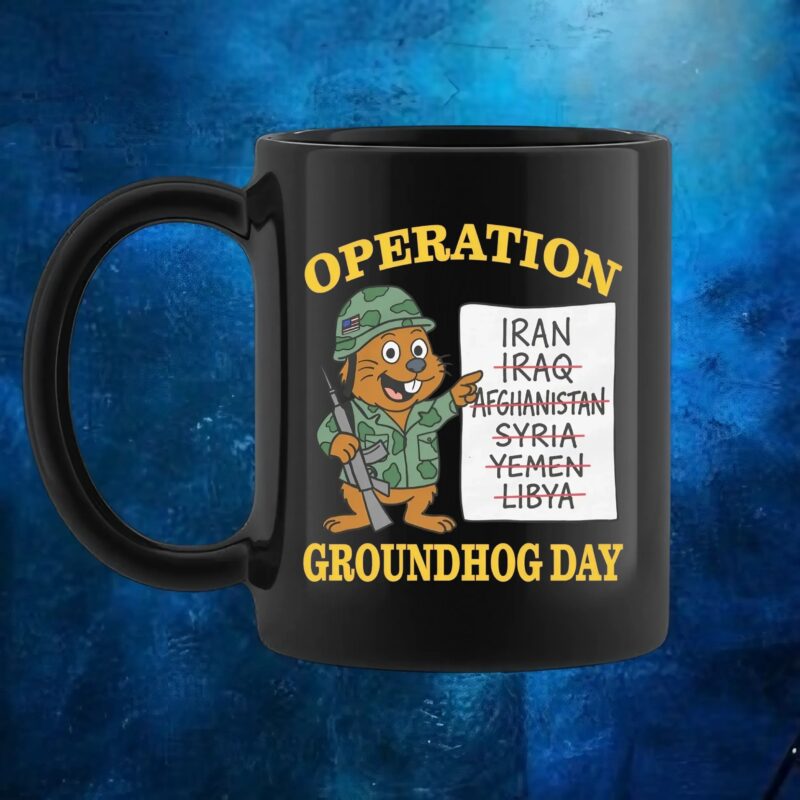 Operation Groundhog Day Iran T Shirt