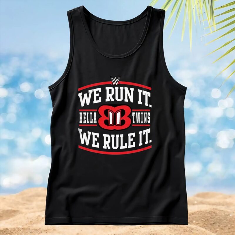 WWE We Run It Bella Twins We Rule It T Shirt