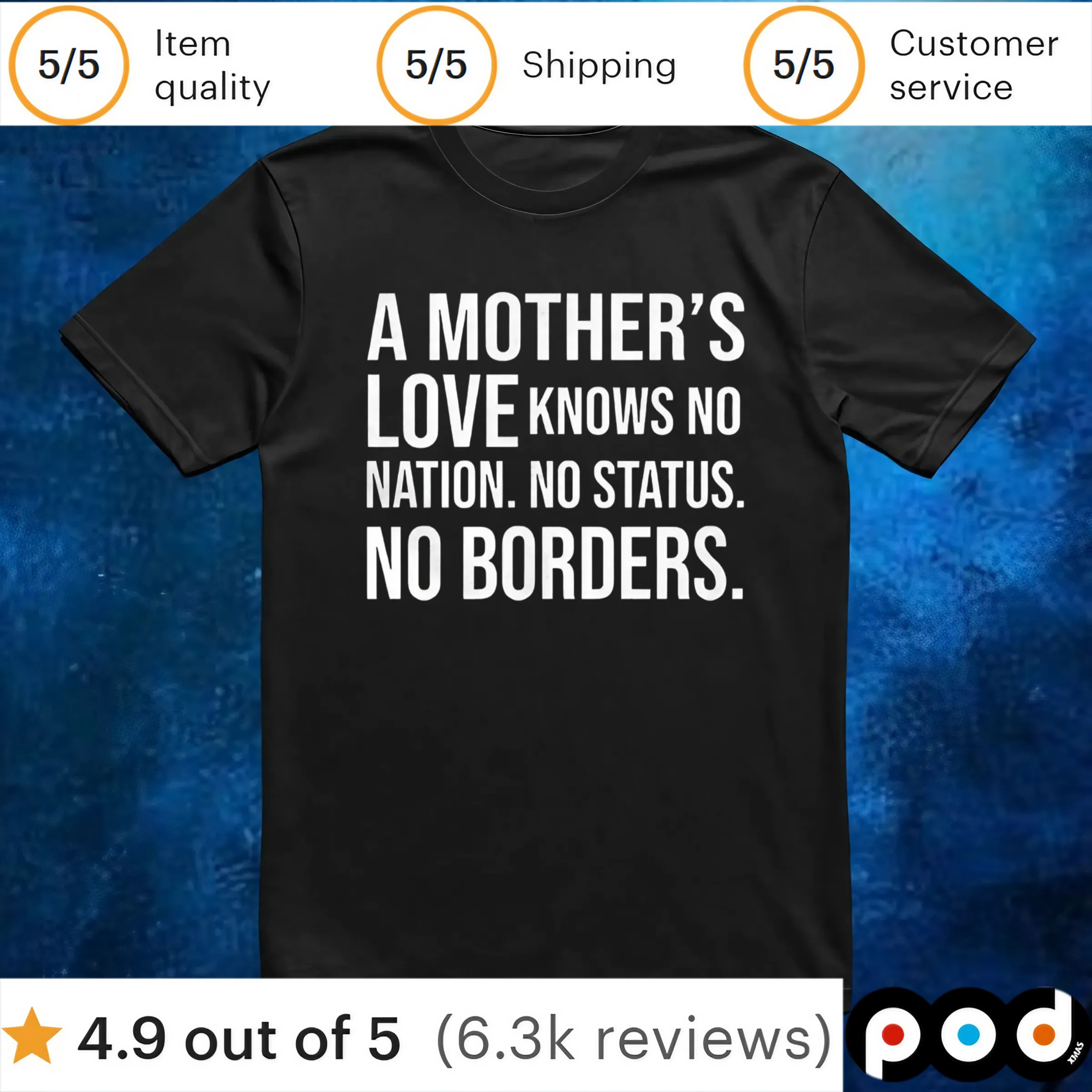 A mother’s love knows no nation no status no borders t shirt