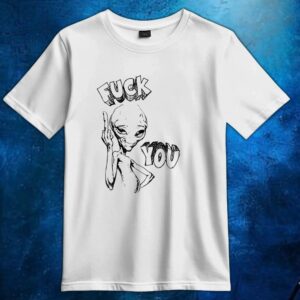 Alien paul fuck you t shirt
