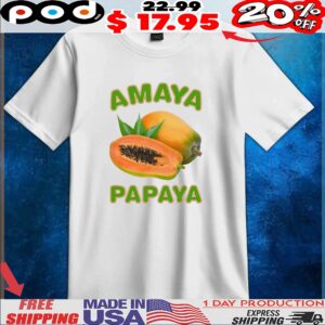 Amaya Papaya Fruit T Shirt