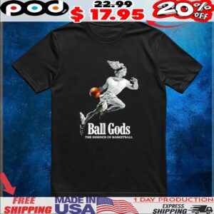 Ball God Basketball T Shirt