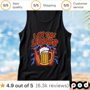 Beer I Am The Liquor T Shirt