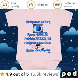 Birthplace earth race human politics freedom religion kindness home Los Angeles t shirt