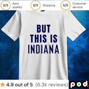 But this is Indiana t shirt