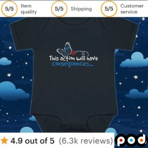 Butterfly effect this action will have consequences t shirt