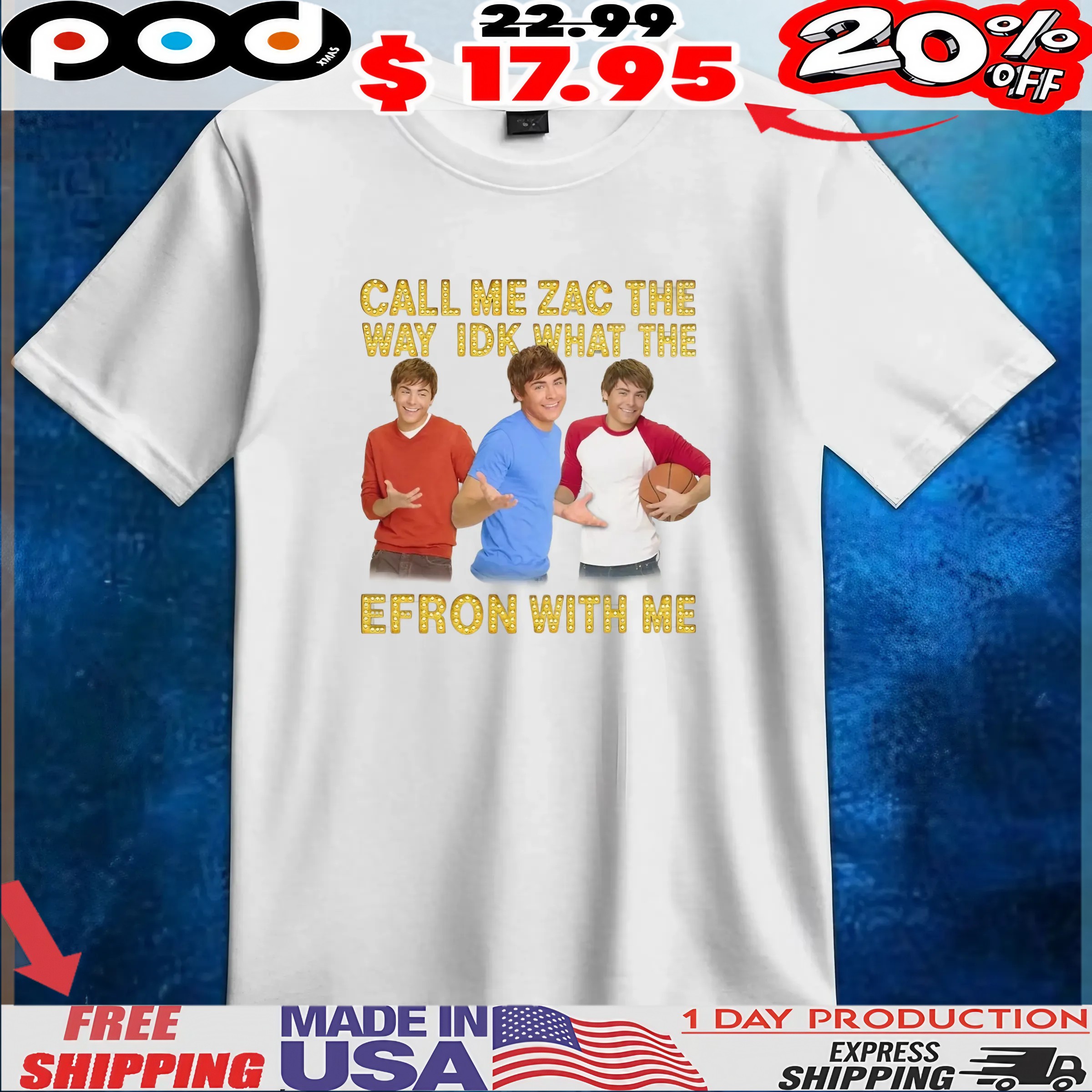 Call Me Zac The Way Idk What The Efron With Me Troy Bolton Shrug Meme T Shirt