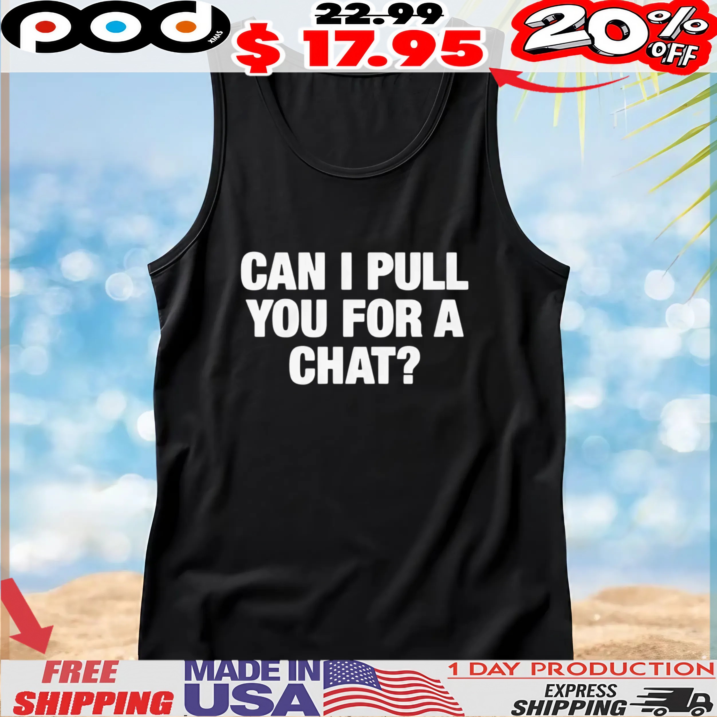 Can I Pull You For A Chat Question T Shirt