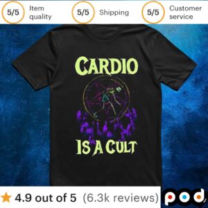Cardio is a cult t shirt