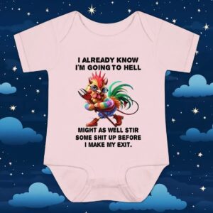 Chicken I already know I’m going to hell might as well stir some shit up before I make my exit t shirt