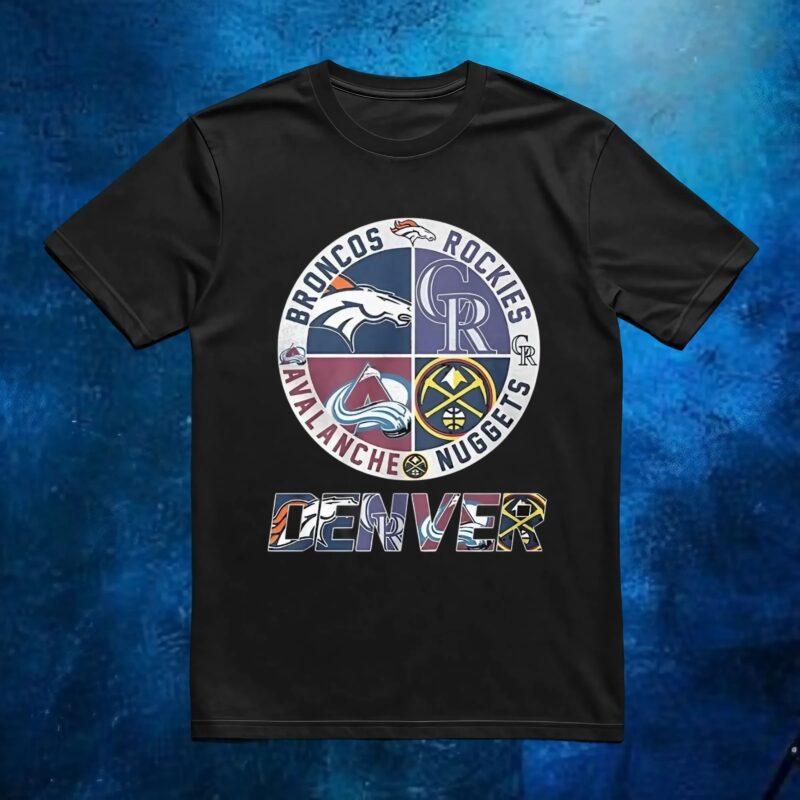 Denver Broncos Denver Nuggets Colorado Avalanche and Colorado Rockies sports team logo t shirt