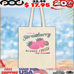Eat Strawberry Natural Always Fresh And Delicious T Shirt