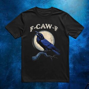 F-Caw-F bird moon t shirt