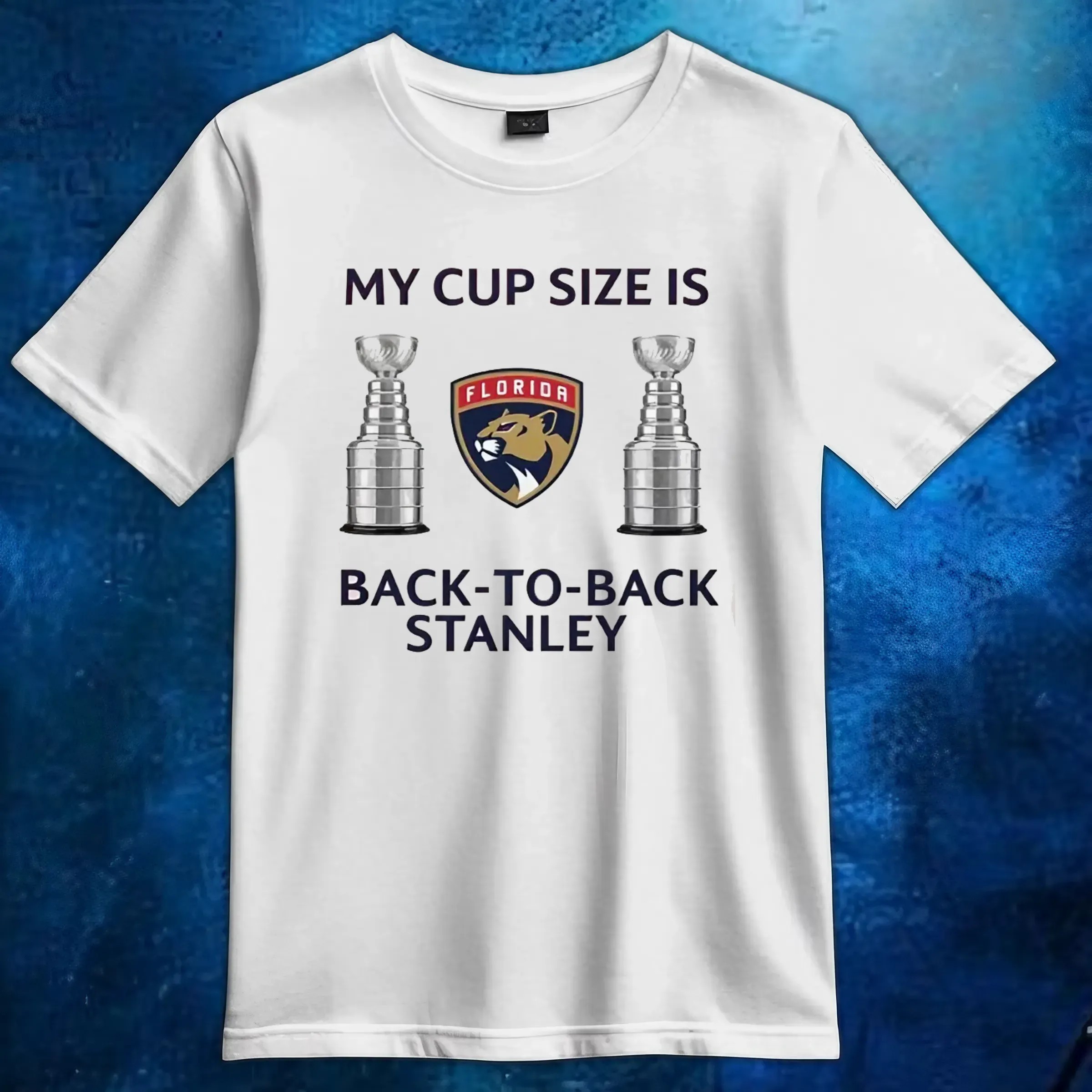 Florida Panthers My Cup Size Is Back-to-back Stanley Cup Champions T Shirt Florida Panthers My Cup Size Is Back-to-back Stanley Cup Champions T Shirt
