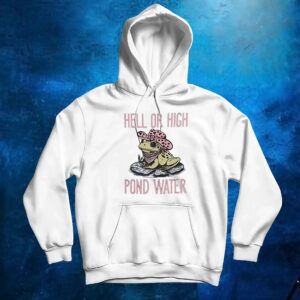 Frog hell or high pond water t shirt