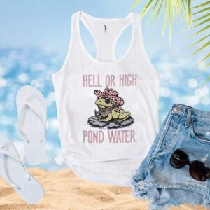 Frog hell or high pond water t shirt