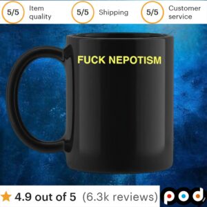 Fuck Nepotism T Shirt