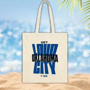 Get Loud Oklahoma City 2025 Nba Finals T Shirt