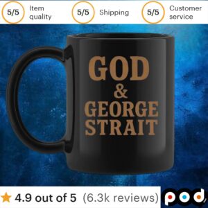 God & George Strait T Shirt