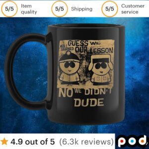 Guess we our lesson no we didn’t dude t shirt