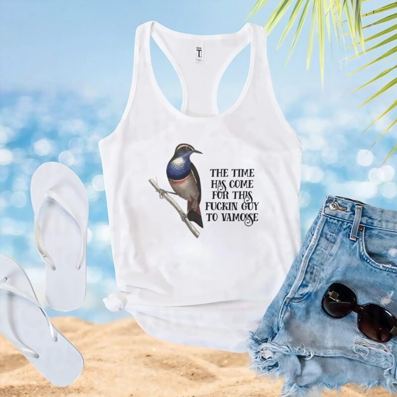 The Time Has Come For This Fuckin Guy To Vamosse T Shirt