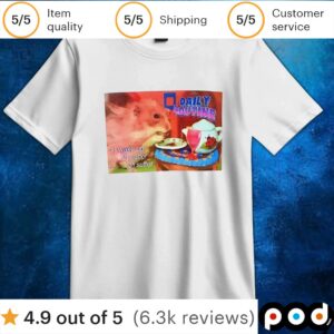 Hamster daily routine wake up suffer t shirt