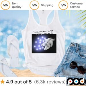 Hands off my aura t shirt