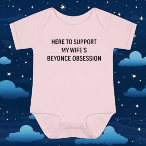Here To Support My Wife's Beyonce Obsession T Shirt