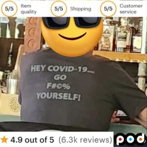 Hey Covid-19 Go Fuck Yourself T Shirt