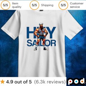 Hey Sailor t shirt