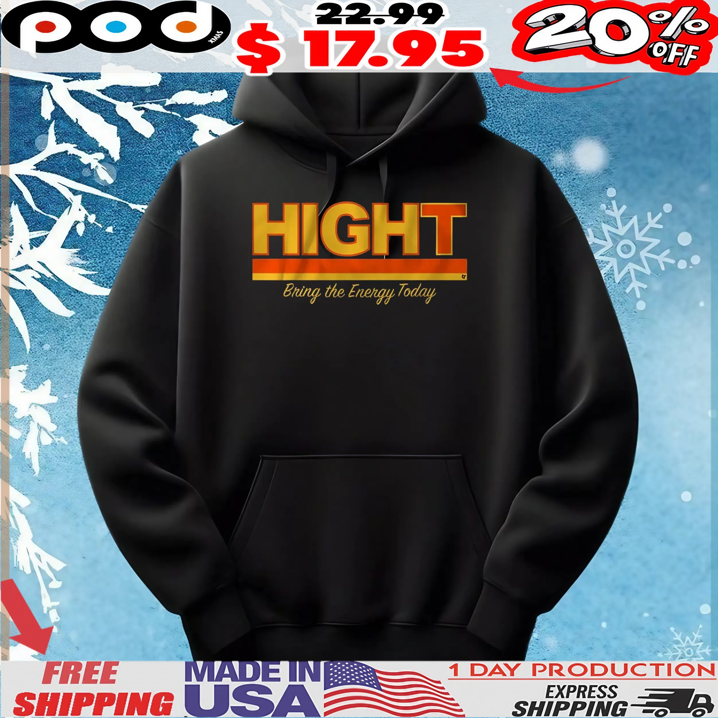 Hight Bring The Energy Today T Shirt