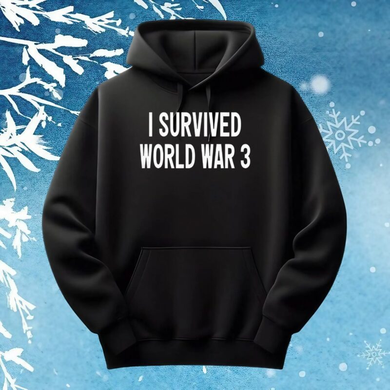 Donald Trump I survived world war 3 t shirt