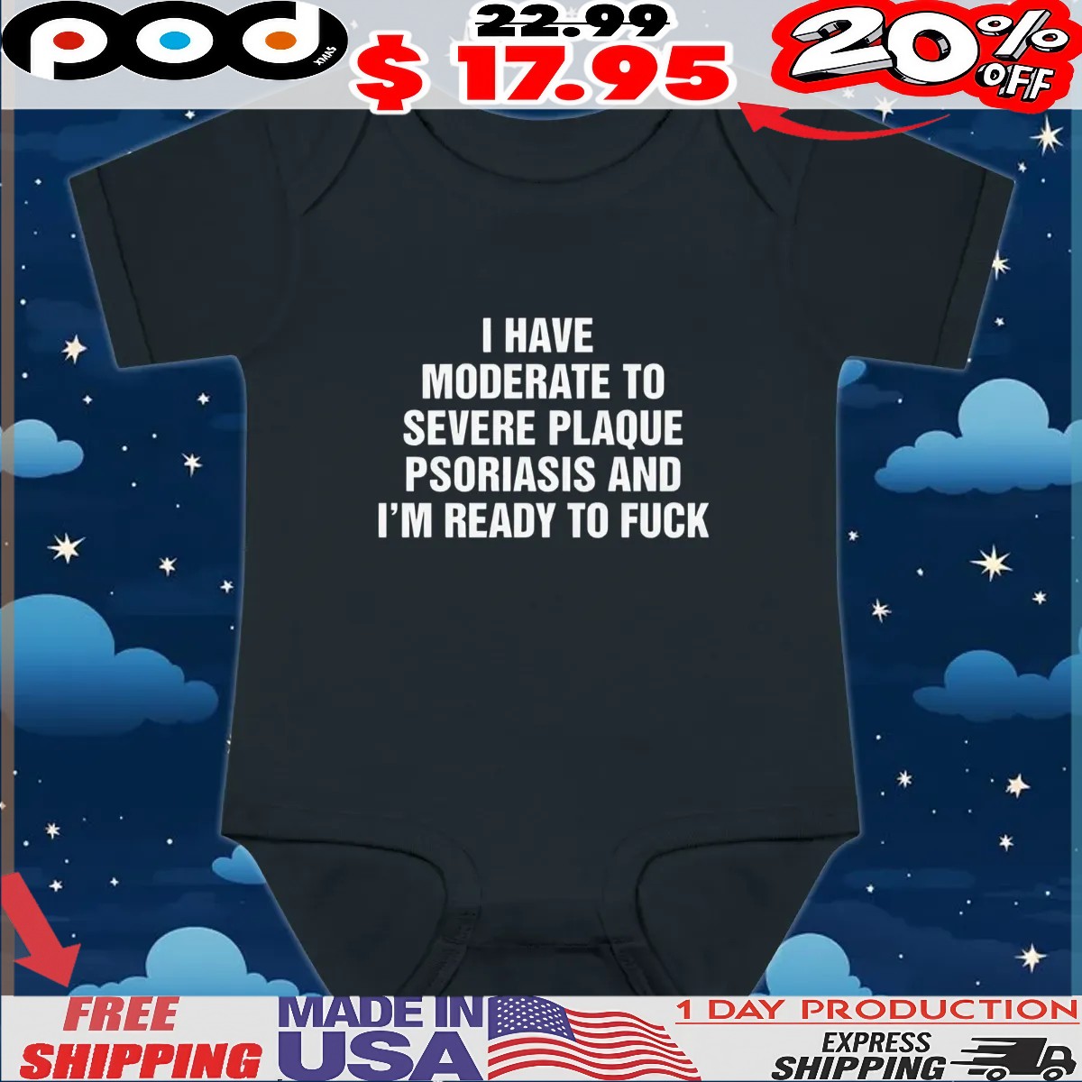 I Have Moderate To Severe Plaque Psoriasis And I'm Ready To Fuck Quote Graphic T Shirt