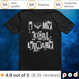 I Heart My Local Library T Shirt