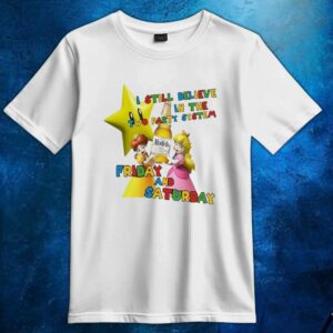 I Still Believe In The Two Party System Friday And Saturday T Shirt