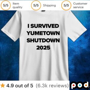 I Survived Yumetown Shutdown 2025 T Shirt