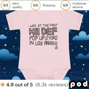 I Was At The First Hii Def Pop Up Store In Los Angeles T Shirt