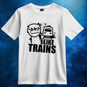 I like trains t shirt