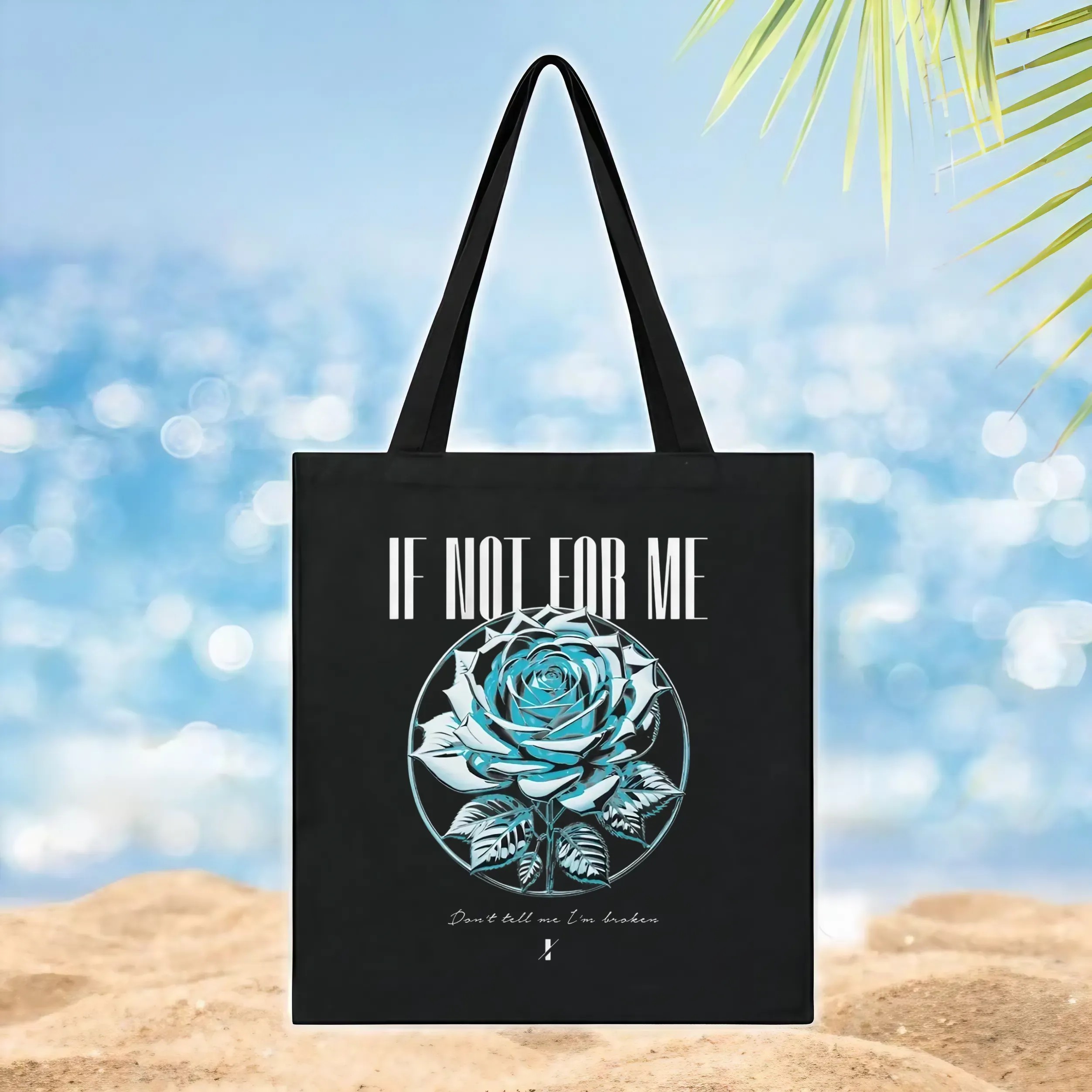 If Not For Me Blue Rose Don't tell me I'm broken T Shirt