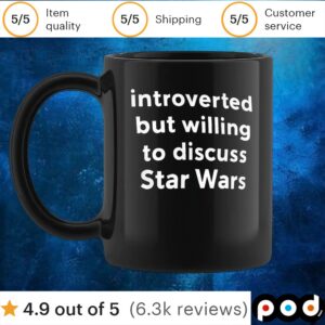 Introverted but willing to discuss Star Wars t shirt