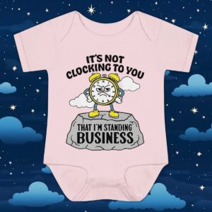 It’s not clocking to you that I’m standing on business t shirt