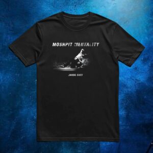 Jakub East Mosh Pit Mentality T Shirt