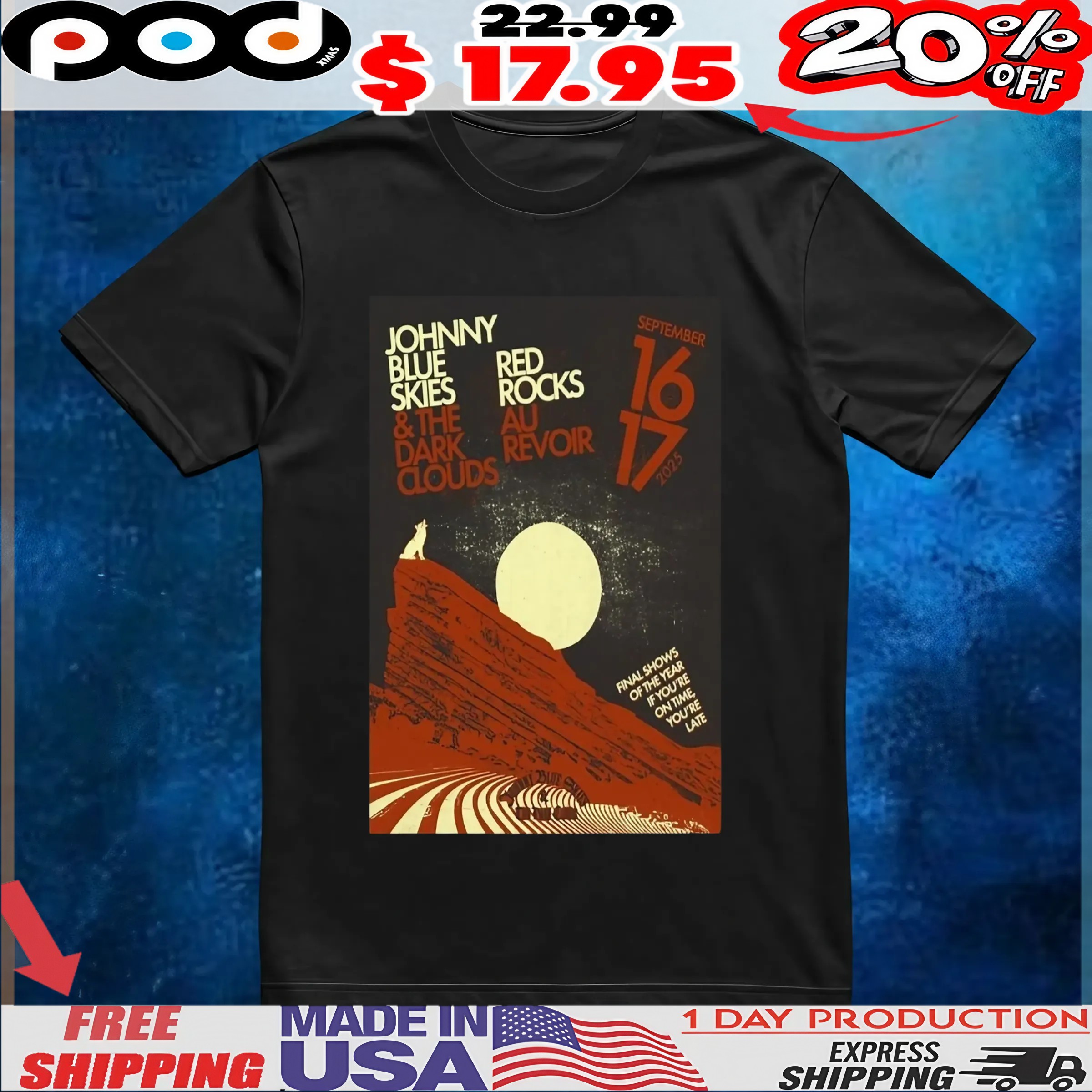 Johnny Blue Skies Sept 16 17 2025 Red Rocks Morrison CO Poster T Shirt Johnny Blue Skies Sept 16 17 2025 Red Rocks Morrison CO Poster T Shirt