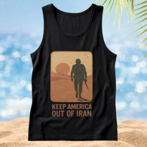 Keep America out of Iran t shirt