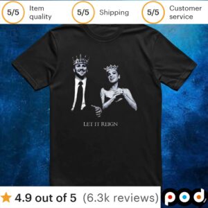 Let it reign Josh Allen and Hailee Steinfeld t shirt