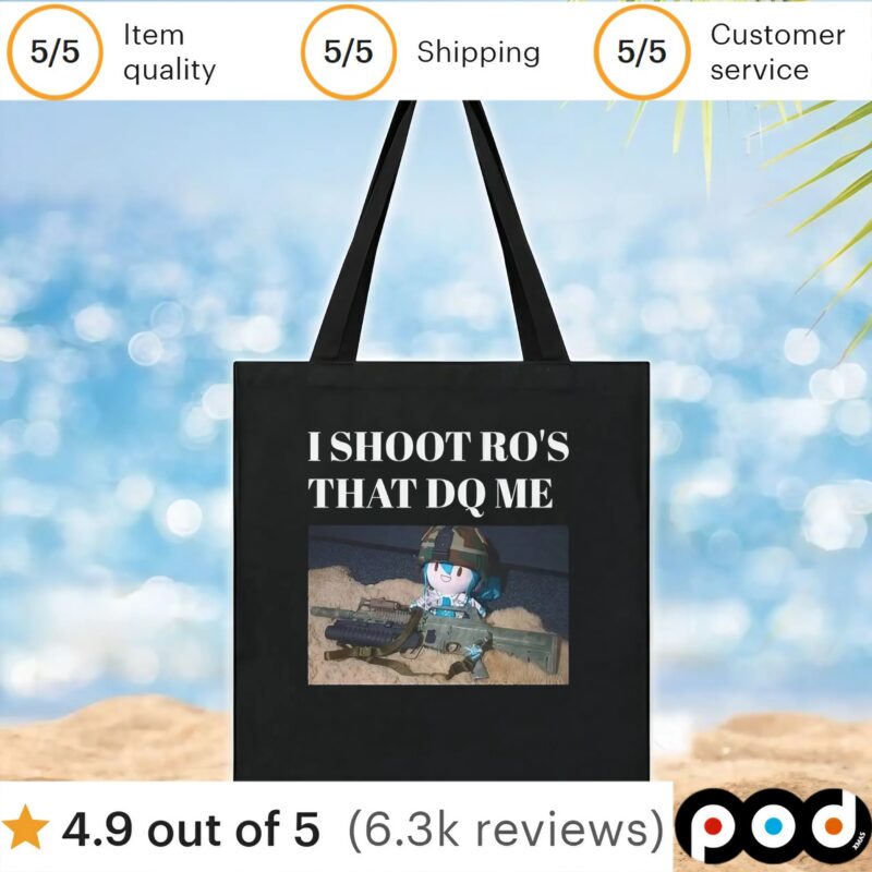 I Shoot Ro's That Dq Me T Shirt