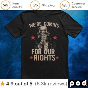 Libertist We’re Coming for Our Rights T Shirt