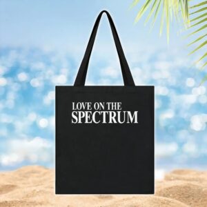 Love On The Spectrum Quote T Shirt
