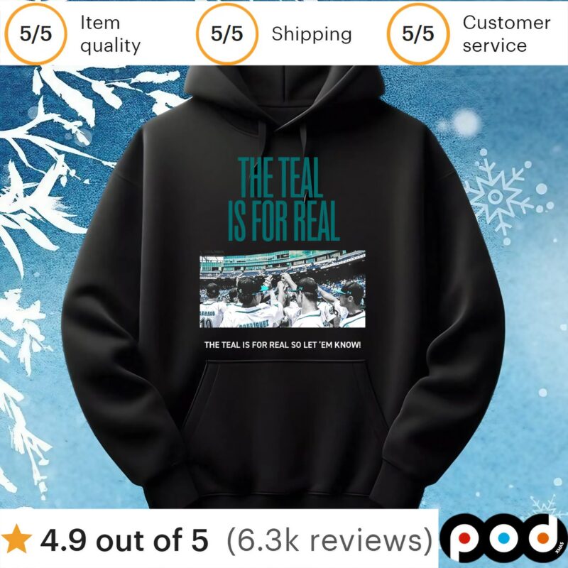 The Teal Is For Real So Let Em Know T Shirt