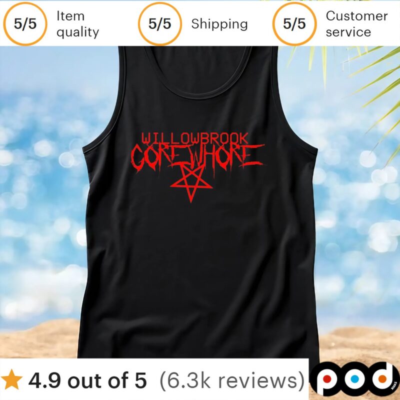 Willowbrook gore whore t shirt